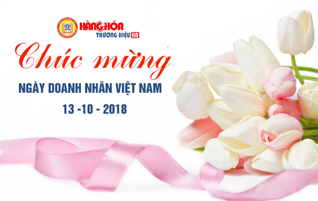 Chúc mừng ngày Doanh nhân Việt Nam 13-10-2018